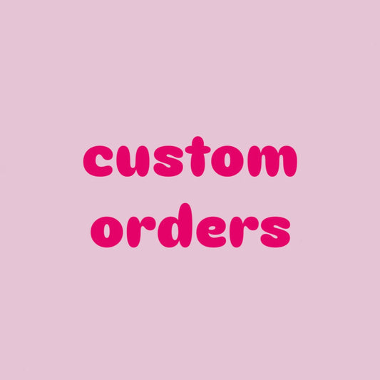Custom Order Inquiry!
